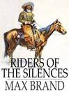 Riders of the Silences